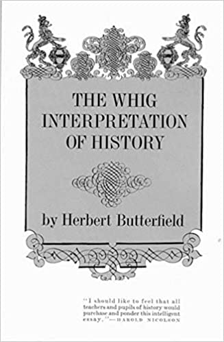 cover for The Whig Interpretation of History by Herbert Butterfield