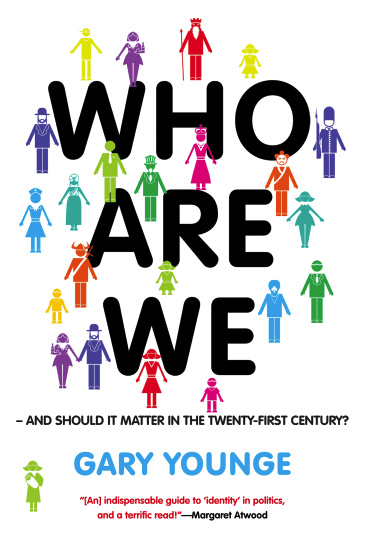 cover for Who Are We—And Should It Matter in the 21st Century? by Gary Younge