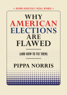 cover for Why American Elections Are Flawed (And How to Fix Them) by Pippa Norris