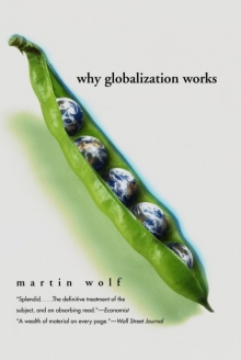 cover for Why Globalization Works by Martin WOlf