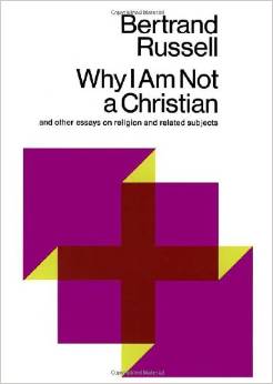 cover for Why I Am Not a Christian by Bertrand Russell