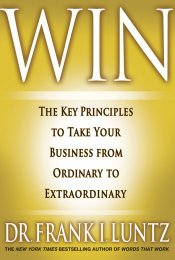 cover for Win: The Key Principles to Take Your Business from Ordinary to Extraordinary by Frank Luntz