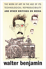 cover for The Work of Art in the Age of Its Technological Reproducibility, and Other Writings on Media by Walter Benjamin