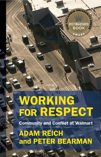 cover for Working for Respect: Community and Conflict at Walmart by Adam Reich and Peter Berman