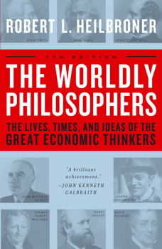 cover for The Worldly Philosophers by Robert Heilbroner
