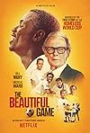 cover for The Beautiful Game, a film directed by Thea Sharrock