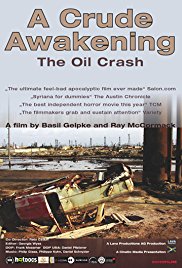 cover for A Crude Awakening: The Oil Crash, a film directed by Basil Gelpke, Raymond McCormack and Reto Caduff