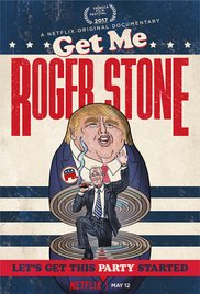 cover for Get Me Roger Stone, a film directed by Dylan Bank, Daniel DiMauro and Morgan Pehme