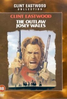 cover for The Outlaw Josey Wales, a film directed by Clint Eastwood