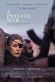 cover for A Private War, a film directed by  Matthew Heineman