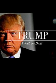 cover for Trump: What's the Deal?, a film produced by Libby Handros