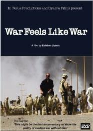 cover for War Feels Like War, a film directed by Esteban Ulyarra
