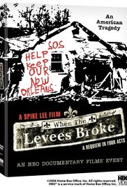 cover for When the Levees Broke: A Requiem in Four Acts, a film directed by Spike Lee