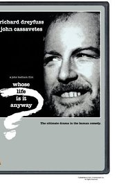 cover for Whose Life Is It Anyway?, a film directed by John Badham