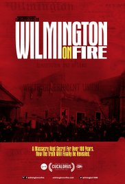 cover for Wilmington on Fire, a film directed by Chris Everett